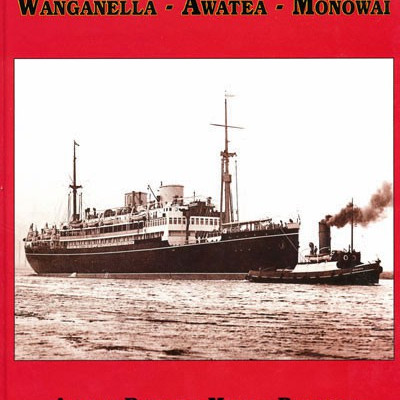 A Tasman Trio - Wanganella, Awatea, Monowai