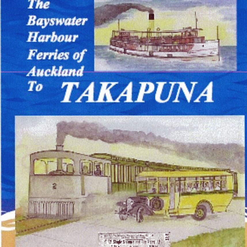 The Bayswater Harbour Ferries of Auckland to Takapuna 